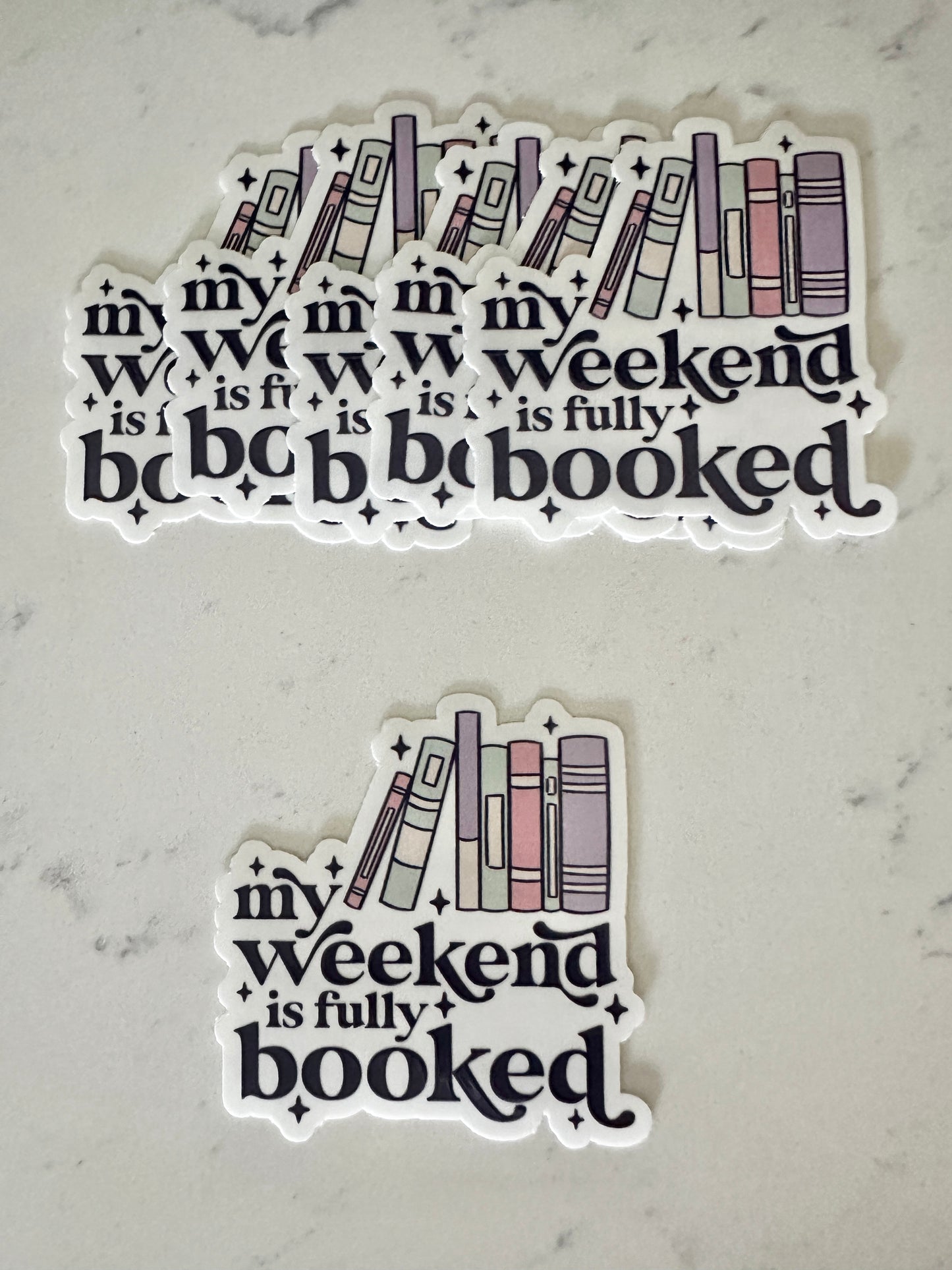 My Weekend is Fully Booked Sticker