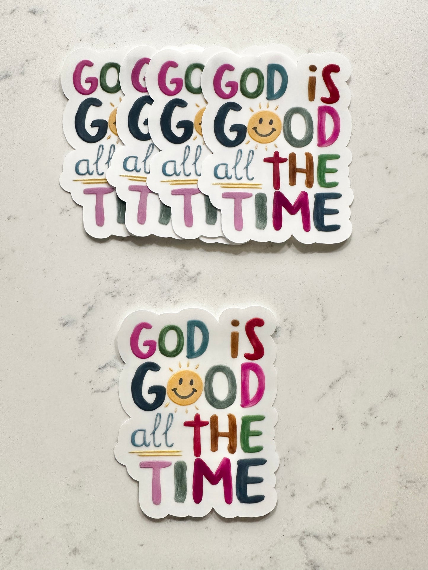 God is Good all the Time Sticker