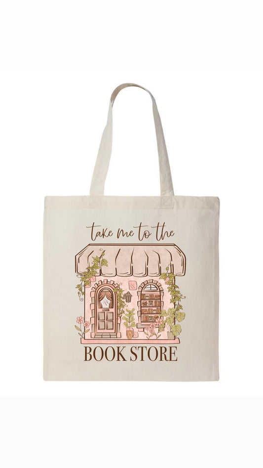 Take me to the Bookstore Tote Bag