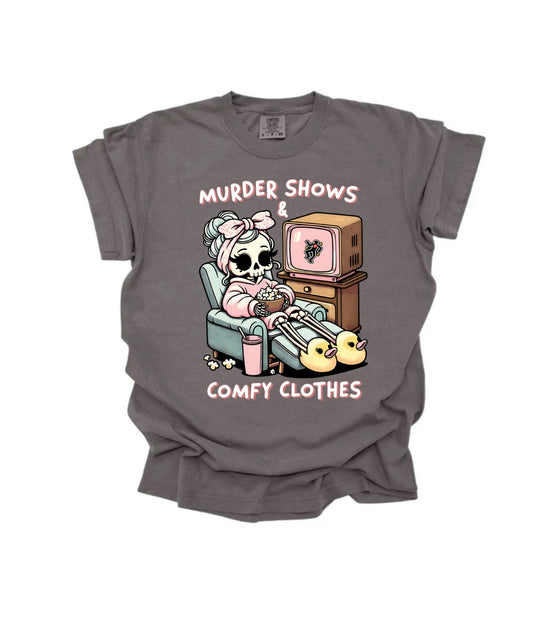 Murder Shows & Comfy Clothes T-shirt