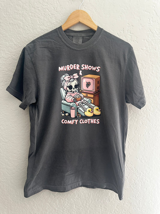 Murder Shows & Comfy Clothes T-shirt